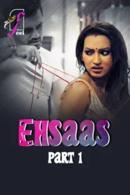 Ehsaas (2025) S01 Hindi FeelApp WEB-DL H264 AAC 1080p 720p 480p Download