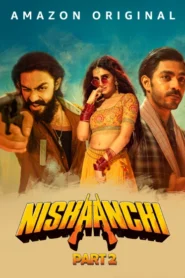 Nishaanchi 2 (2025) Hindi Amazon WEB-DL H264 AAC 4K 1080p 720p 480p ESub