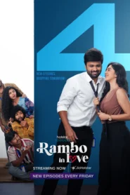 Rambo in love (2025) S01E29-32 Hindi JHS WEB-DL H264 AAC 1080p 720p 480p ESub