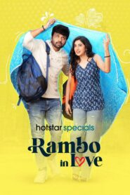 Rambo in love (2025) S01E45-48 Hindi JHS WEB-DL H264 AAC 1080p 720p 480p ESub