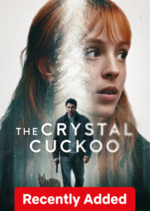 The Crystal Cuckoo (2025) S01 Dual Audio [Hindi ORG-Spanish] NetFlix WEB-DL H264 AAC 1080p 720p 480p ESub