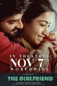 The Girlfriend (2025) Dual Audio [Hindi ORG-Telugu] Netflix H264 AAC 1080p 720p 480p ESub