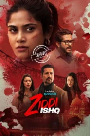 Ziddi Ishq (2025) S01 Dual Audio [Bengali ORG-Hindi] Hotstar WEB-DL H264 AAC 4K 1080p 720p 480p ESub