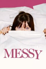 Messy (2025) English AMZN WEB-DL H264 AAC 1080p 720p 480p ESub