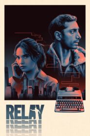 Relay (2024) Dual Audio [Hindi ORG-English] BluRay H264 AAC 1080p 720p 480p ESub