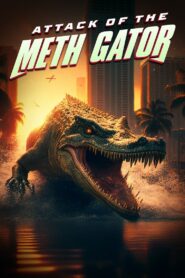 Attack of the Meth Gator (2023) Dual Audio [Hindi ORG-English] BluRay H264 AAC 1080p 720p 480p ESub