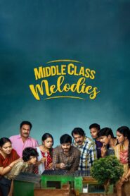 Middle Class Melodies (2020) UnCut Dual Audio [Hindi ORG-Telugu] WEB-DL H264 AAC 1080p 720p 480p ESub