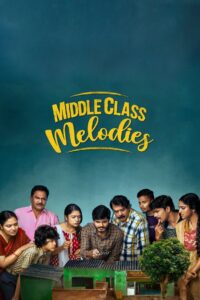 Middle Class Melodies (2020) UnCut Dual Audio [Hindi ORG-Telugu] WEB-DL H264 AAC 1080p 720p 480p ESub