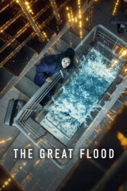 The Great Flood (2025) Dual Audio [Hindi ORG-English] NF WEB-DL H264 AAC 1080p 720p 480p ESub