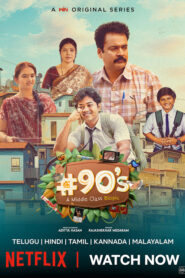 90s A Middle Class Biopic (2025) S01 Hindi NF WEB-DL H264 AAC 1080p 720p 480p ESub