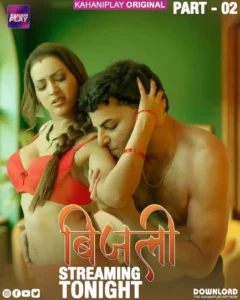 Bijili (2025) S01P02 Hindi KahaniPlay WEB-DL H264 AAC 1080p 720p 480p Download