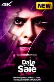Date with Saie (2025) Dual Audio [Hindi ORG-Marathi] ZEE5 WEB-DL H264 AAC 1080p 720p 480p ESub