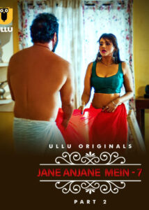 Jane Anjane Mein 7 (2023) S01 Hindi Ullu WEB-DL H264 AAC 1080p 720p 480p Download