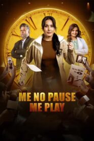 Me No Pause Me Play (2025) Hindi Amazon WEB-DL H264 AAC 1080p 720p 480p ESub