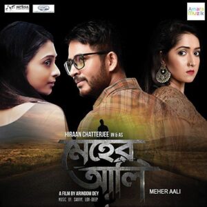 Meher Aali (2017) Bengali AT WEB-DL H264 AAC 1080p 720p 480p Download