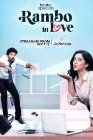 Rambo in love (2025) S01E49-52 Hindi JHS WEB-DL H264 AAC 1080p 720p 480p ESub