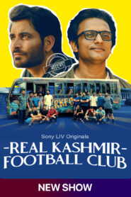 Real Kashmir Football Club (2025) S01 Dual Audio [Bengali ORG-Hindi] SonyLiv WEB-DL H264 AAC 4K 1080p 720p 480p ESub