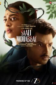 Saali Mohabbat (2025) Hindi Zee5 WEB-DL H264 AAC 4K 1080p 720p ESub
