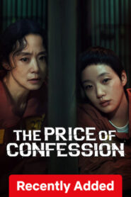 The Price of Confession (2025) S01 Dual Audio [Hindi ORG-Korean] Netflix WEB-DL H264 AAC 1080p 720p 480p ESub