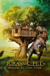 The Adventures of Jurassic Pet: Return to the Wild (2024) Dual Audio [Hindi ORG-English] WEB-DL H264 AAC 1080p 720p 480p ESub