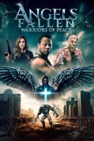 Angels Fallen Warriors of Peace (2024) Dual Audio [Hindi ORG-English] LGP WEB-DL H264 AAC 1080p 720p 480p ESub