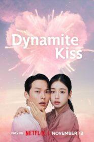 Dynamite Kiss (2025) S01E09 Dual Audio [Hindi ORG-Korean] NetFlix WEB-DL H264 AAC 1080p 720p 480p ESub