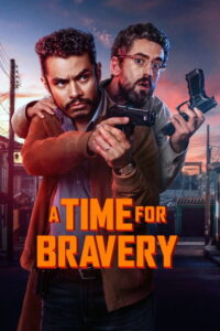 A Time for Bravery (2025) Dual Audio [Hindi ORG-English] NF WEB-DL H264 AAC 1080p 720p 480p ESub