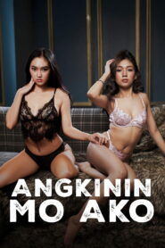 Angkinin mo Ako (2026) Tagalong Vivamax WEB-DL H264 AAC 1080p 720p 480p Download