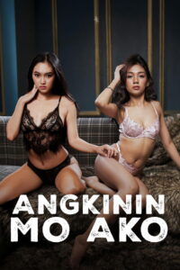 Angkinin mo Ako (2026) Tagalong Vivamax WEB-DL H264 AAC 1080p 720p 480p Download