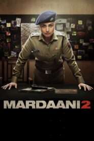 Mardaani 2 (2019) Hindi BluRay H264 AAC 1080p 720p 480p ESub