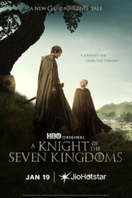 A Knight of the Seven Kingdoms The Hedge Knight (2026) S01 Dual Audio [Hindi ORG-English] JHS WEB-DL H264 AAC 4K 1080p 720p ESub [E06 Added]