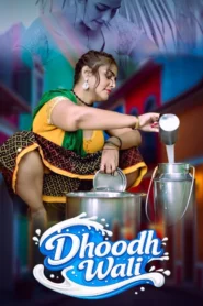 Dhoodh Wali (2026) S01 Hindi Akku WEB-DL H264 AAC 1080p 720p 480p Download