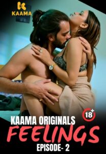 Feelings (2026) S01 Hindi Kaama WEB-DL H264 AAC 1080p 720p 480p Download