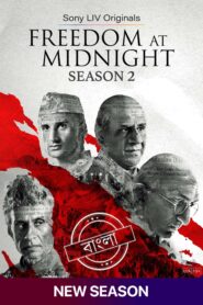 Freedom At Midnight (2026) S02 Dual Audio [Bengali ORG-Hindi] SonyLiv WEB-DL H264 AAC 4K 1080p 720p 480p ESub