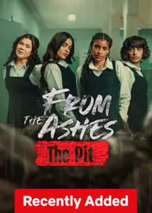 From the Ashes The Pit (2026) Dual Audio [Hindi ORG-Arabic] Netflix WEB-DL H264 AAC 1080p 720p 480p ESub