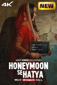 Honeymoon Se Hatya (2026) S01 Hindi ZEE5 WEB-DL H264 1080p 720p 480p ESub