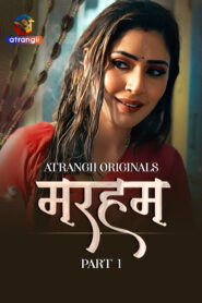 Marham Part 1 (2026) S01 Hindi Atrangii WEB-DL H264 AAC 1080p 720p 480p Download