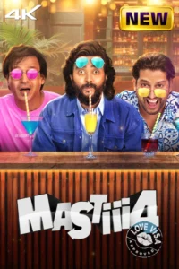 Mastiii 4 (2025) Hindi Zee5 WEB-DL H264 AAC 4K 1080p 720p 480p ESub