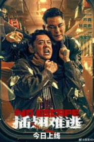 No Escape (2025) Dual Audio [Hindi ORG-Chinese] WEB-DL H264 AAC 1080p 720p 480p Download