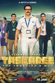 Taskaree: The Smuggler’s Web (2026) S01 Hindi Netflix WEB-DL H264 AAC 1080p 720p 480p Download