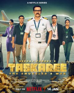Taskaree: The Smuggler’s Web (2026) S01 Hindi Netflix WEB-DL H264 AAC 1080p 720p 480p Download