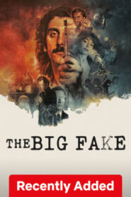The Big Fake (2026) Dual Audio [Hindi ORG-English] Netflix WEB-DL H264 AAC 1080p 720p 480p ESub