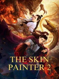 The Skin Painter 2 (2018) Dual Audio [Hindi ORG-Chinese] WEB-DL H264 AAC 1080p 720p 480p ESub