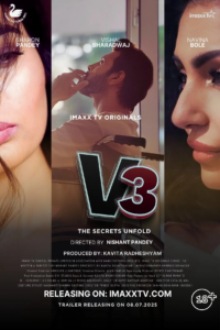 V3 The Secrets Unfold (2025) S01E01T06 Hindi ImaxxTV WEB-DL H264 AAC 1080p 720p 480p Download
