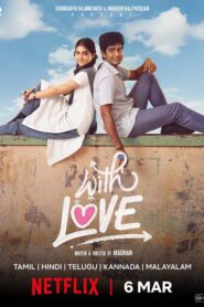 With Love (2026) Dual Audio [Hindi ORG-Tamil] Netflix WEB-DL H264 AAC 1080p 720p 480p ESub