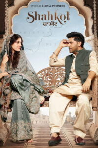 Shahkot (2024) Dual Audio [Hindi ORG-Punjabi] WEB-DL H264 AAC 1080p 720p 480p ESub