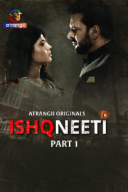 Ishqneeti Part 1 (2026) S01 Hindi Atrangii WEB-DL H264 AAC 1080p 720p 480p Download