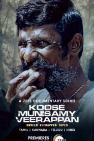 Koose Munisamy Veerappan (2023) S01 Dual Audio [Hindi ORG-Tamil] Zee5 WEB-DL H264 AAC 4K 1080p 720p 480p ESub