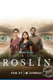 Secret Stories Roslin (2026) S01 Dual Audio [Bengali ORG-Hindi] JIOHS WEB-DL H264 AAC 4K 1080p 720p 480p ESub