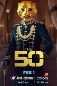 The 50 (2026) S01 Hindi Hotstar WEB-DL H264 AAC 1080p 720p Download [Ep 47-50 Added]
